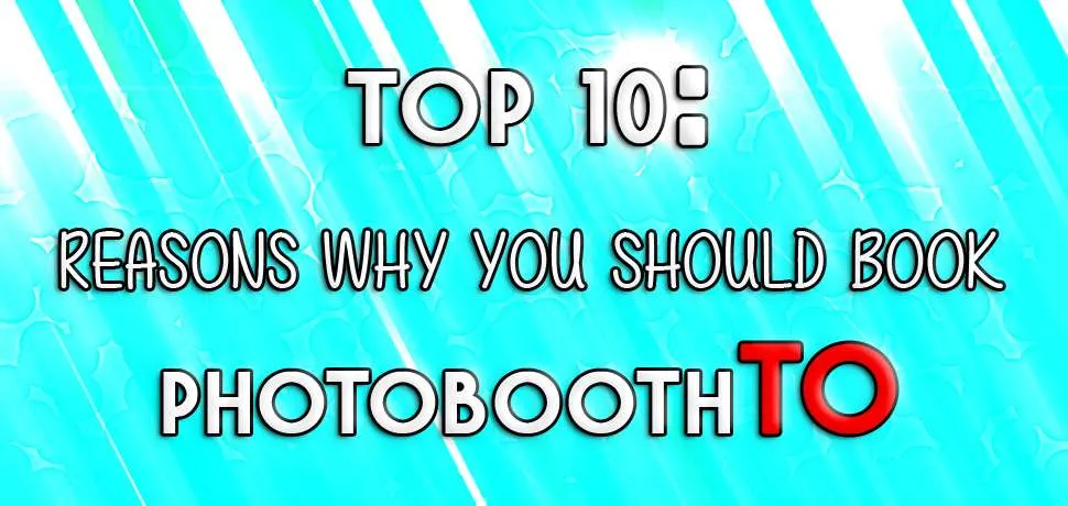 Top 10 reasons to book a photo booth