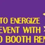 Purple background with yellow text stating “Ways to Energize Your Event with Photo Booth Rentals,” plus three yellow stars, Toronto event focus.